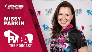 MISSY PARKIN - The PWBA Podcast