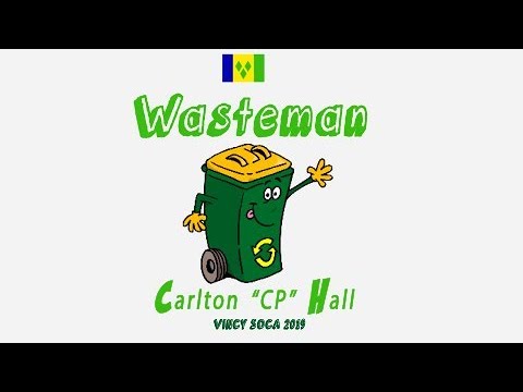 Carlton "CP" Hall - Wasteman Lyric Video- Vincy Soca 2019- (Vincy Mas 2019)