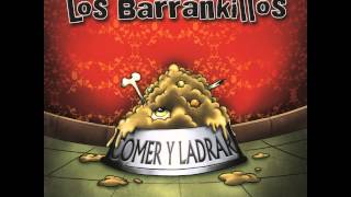 Los Barrankillos - Comer y ladrar [2013] (CD Completo)