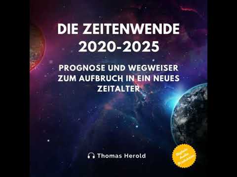 Zeitenwende 2020-2025: Prognose und Wegweiser zum Aufbruch in ein neues Zeitalter - Thomas Herold