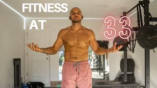 Fitness at 33 Years Old