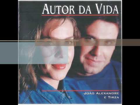 João Alexandre   1997   Autor da Vida   Nosso Louvor