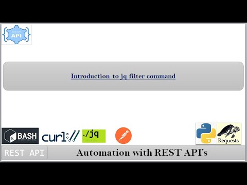 Basics of jq filter command | Automation with REST API's | Parse the curl command output