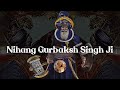 Remix Katha Baba Gurbaksh Singh Ji Nihang Part 1 Jung Di Tyaari Bhai Sukha Singh Ji UK