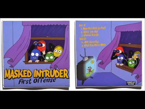 download lagu mp3 mp4 Masked Intruder First Offense, download lagu Masked Intruder First Offense gratis, unduh video klip Masked Intruder First Offense