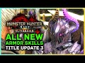 Monster Hunter Rise Sunbreak - All NEW Armor Skills Title Update 3! Berserk, Strife, Mantle & More