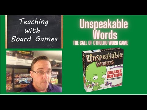 Teaching With Board Games: "Unspeakable Words"