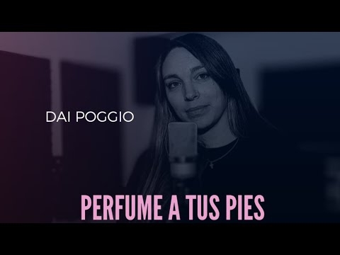 Perfume a tus pies / Dai Poggio / Cover