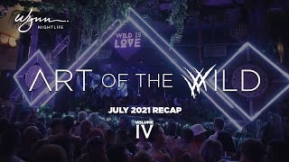 Art of the Wild IV (July 2021 Recap)