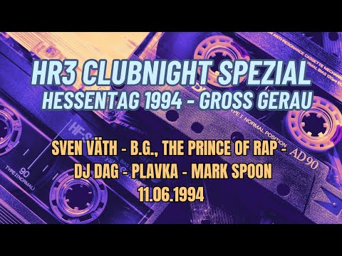 HR3 Clubnight -  Hessentag 1994 Groß Gerau - Sven Väth -  DJ Dag  - Plavka - Mark Spoon - 11.06.1994