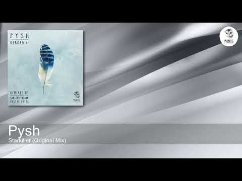 Pysh - Starkiller (Original Mix) [Monog Records]