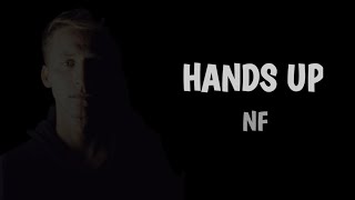 NF - Hands Up (Lyrics)