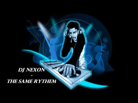 DJ Nexon - The same RYTHEM!