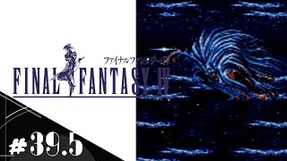 【FF4】＃39.5『勝てまへん』 あえて今スーファミ版で初見実況
