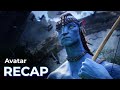 Avatar RECAP First Movie