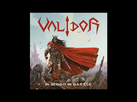 2020 - VALIDOR - In Blood in Battle  (Full Album)