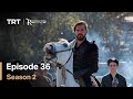 Resurrection Ertugrul - Season 2 Episode 36 (English Subtitles)