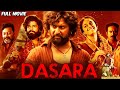 Dasara Telugu Movie Nani Keerthy Suresh Santhosh Narayanan Srikanth Odel Skyvideostelugu