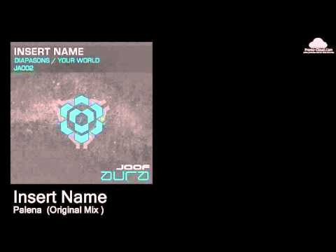 JA002 Insert Name - Palena  (Original Mix ) [Various]