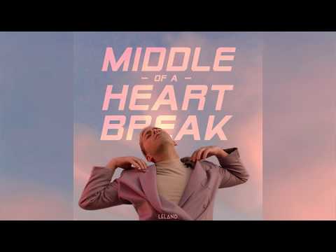 Leland - Middle Of A Heartbreak (Audio)