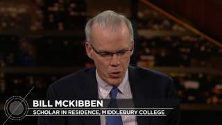 Bill McKibben: Fighting Back on Climate Change | Real Time with Bill Maher (HBO)