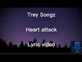 Trey Songz - Heart attack lyric video