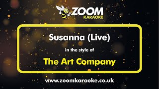 The Art Company - Susanna - Karaoke Version from Zoom Karaoke