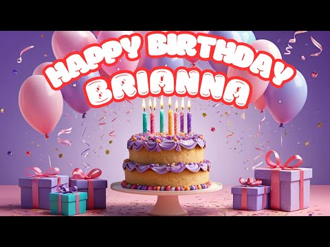 Happy Birthday Brianna | Happy Birthday To You SONG