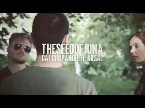 The Seed of Juna - Rehearsal 2018