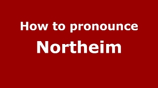 How to pronounce Northeim