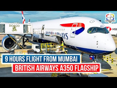 TRIP REPORT | First Time on British Airways A350! | Mumbai to London | British Airways Airbus A350