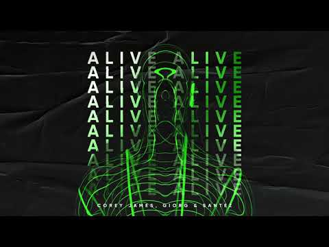 Alive | Corey James, GIORG & Santez