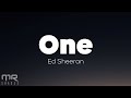 Ed Sheeran - One (Lyrics)