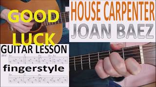 HOUSE CARPENTER - JOAN BAEZ fingerstyle GUITAR LESSON