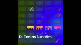 D. Tonias - Lunatics (Original mix) | Polytechnic recordings