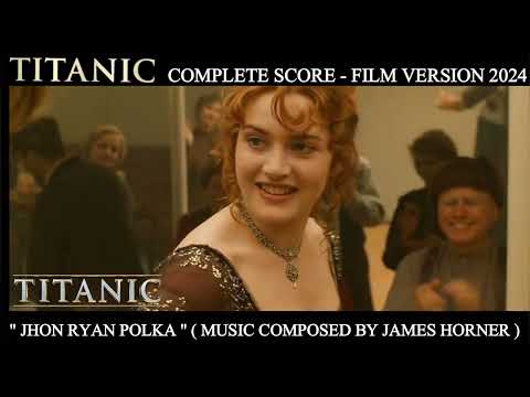 [Titanic 1997 soundtrack 2024] "Barney pilgrims" " Jhon ryan polka" "Kesc jig" "Drowsy maggie dance.