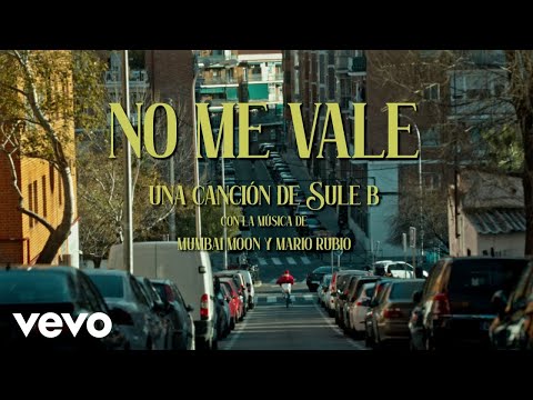 Sule B & Mumbai Moon & Mario Rubio - No Me Vale