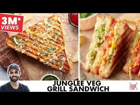Junglee Grill Sandwich | Mumbai Style Veg Grill Sandwich | Junglee Grill Sandwich | Chef Sanjyot ...