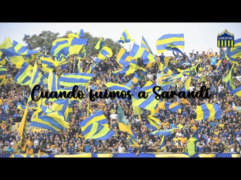 "Cuando fuimos a sarandí" Barra: Los Guerreros &bull; Club: Rosario Central