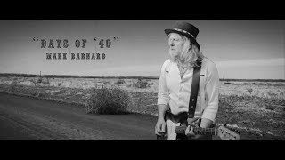 Mark Barnard ~ &quot;Days of &#39;49&quot;