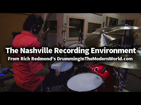 The Nashville Recording Environment  from Rich Redmond's Drumming In The Modern World