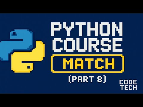 Python Course - Match (Part 8)