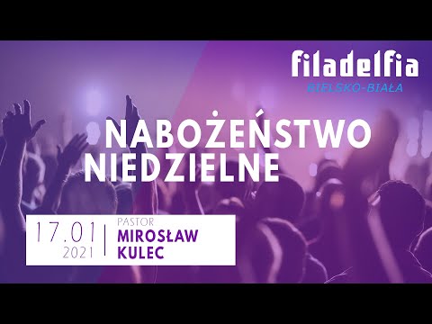 Nabożeństwo niedzielne 17.01.2021 — Pastor Mirosław Kulec "Posłuszeństwo Bogu"