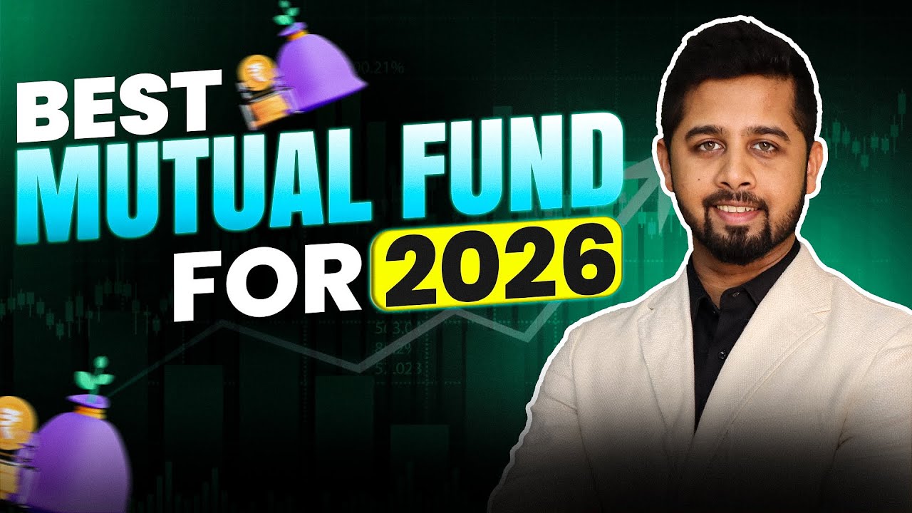 Best Mutual Fund for 2026 | Top Mutual fund for SIP in 2026 | Sahil Bhadviya