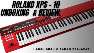 ROLAND XPS - 10 (Red Edition) Unboxing + Review | Harsh Shah, Param Prajapati | #Roland #RolandXps10