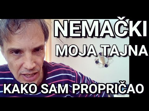 NEMAČKI - MOJA TAJNA - KAKO SAM PROPRIČAO NA NEMAČKOM PLUS 80 GLAGOLA PRVO PRZO PA ONDA POLAKO
