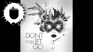 Chris Parker feat. Polina - Don't Let Go (Cover Art)