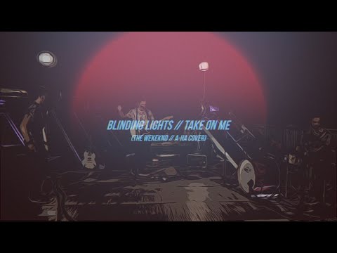 Blinding Lights//Take on me(The Weeknd & A-ha cover)