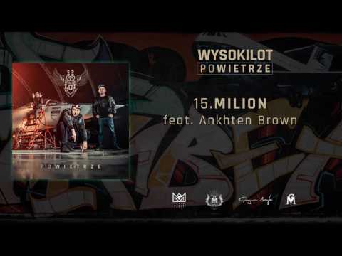 15. Wysokilot - Milion feat. Ankhten Brown