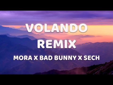 Volando Remix - Mora x Bad Bunny x Sech 💨